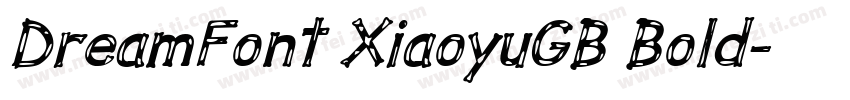 DreamFont XiaoyuGB Bold字体转换